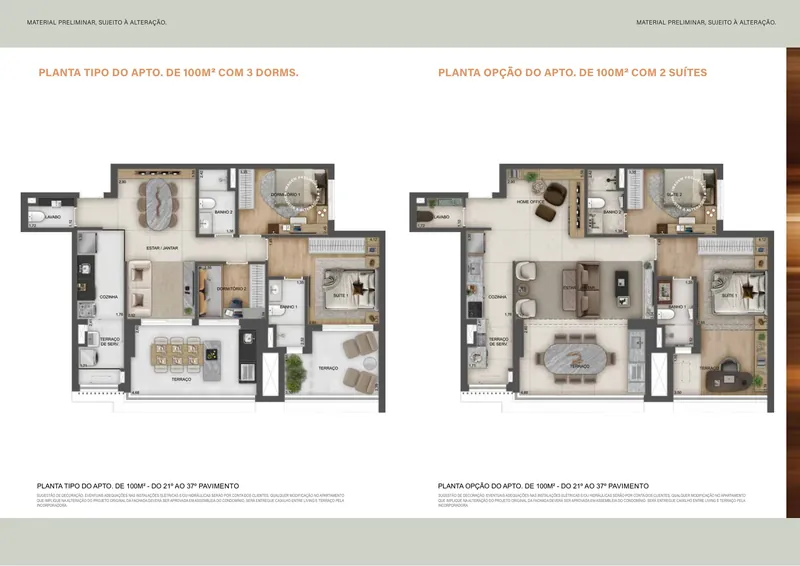Planta: Apartamento de 100 m², 3 dormitórios (opção com 2 suítes), do 21º ao 37º pavimento